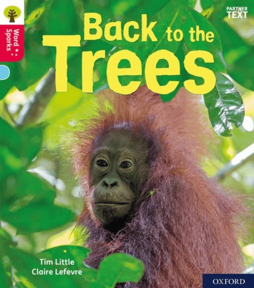 Oxford Reading Tree Word Sparks: Level 4: Back to the Trees av Tim Little