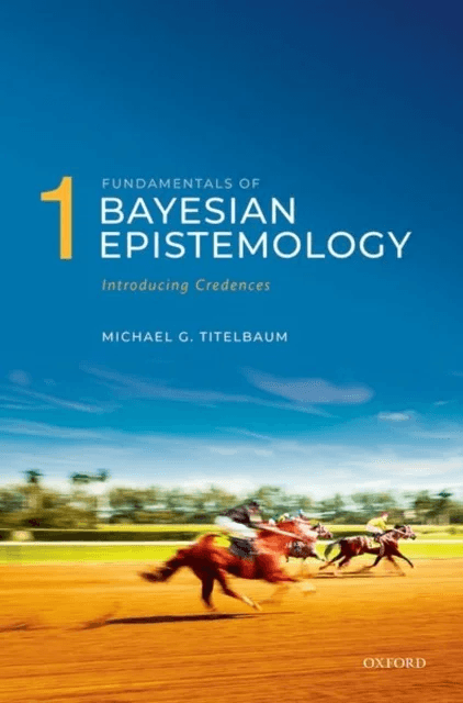 Fundamentals of Bayesian Epistemology 1 av Michael G. (Vilas Distinguished Achievement Professor in the Department of Philosophy University of Wiscons