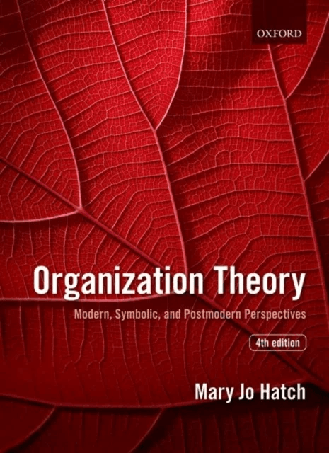 Organization Theory av Mary Jo Hatch