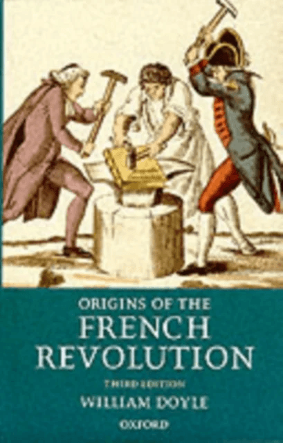 Origins of the French Revolution av William (Professor Emeritus and Senior Research Fellow Professor Emeritus and Senior Research Fellow University of