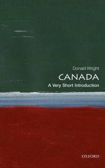 Canada: A Very Short Introduction av Donald (Professor of Political Science University of New Brunswick) Wright
