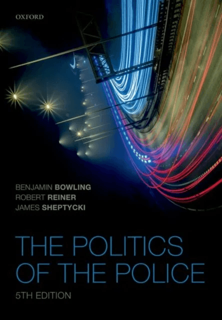 The Politics of the Police av Benjamin (Professor of Criminology &amp; Criminal Justice Professor of Criminology &amp; Criminal Justice Kings College