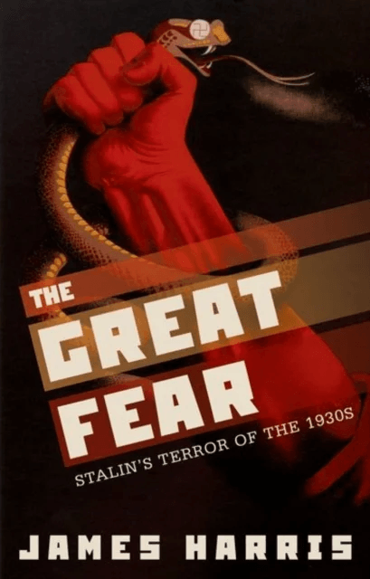 The Great Fear av James (Senior Lecturer in Modern European History Senior Lecturer in Modern European History University of Leeds) Harris