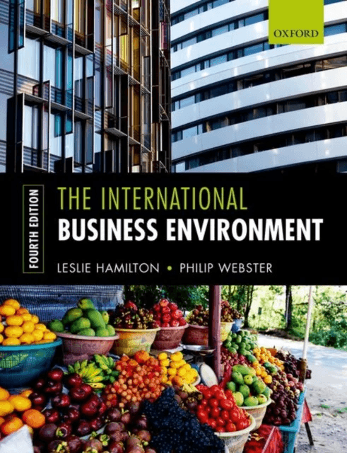 The International Business Environment av Leslie (Associate Lecturer at Leeds Beckett University) Hamilton, Philip (Associate Lecturer at Leeds Becket