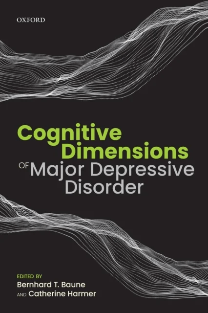 Cognitive Dimensions of Major Depressive Disorder