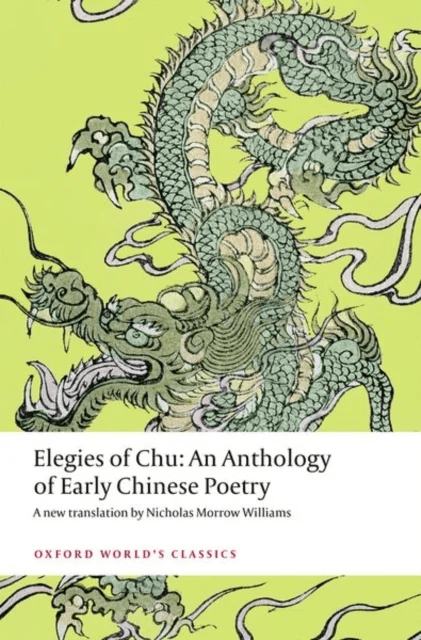 Elegies of Chu av Nicholas Morrow (Assistant professor in the School of Chinese of the University of Hong Kong and editor of Tang Studies.) Williams