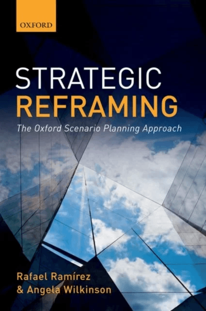 Strategic Reframing av Rafael (Fellow in Strategy and Director of the Oxford Scenarios Programme Fellow in Strategy and Director of the Oxford Scenari