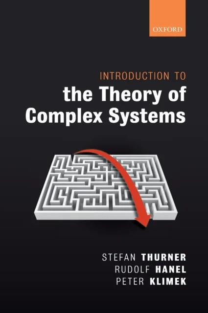 Introduction to the Theory of Complex Systems av Stefan (Full Professor of Science of Complex Systems Full Professor of Science of Complex Systems Med