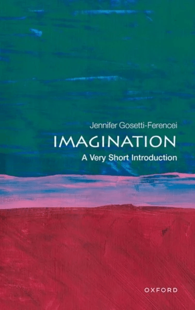 Imagination: A Very Short Introduction av Jennifer (Professor and Kurrelmeyer Chair in German and Professor in Philosophy Professor and Kurrelmeyer Ch