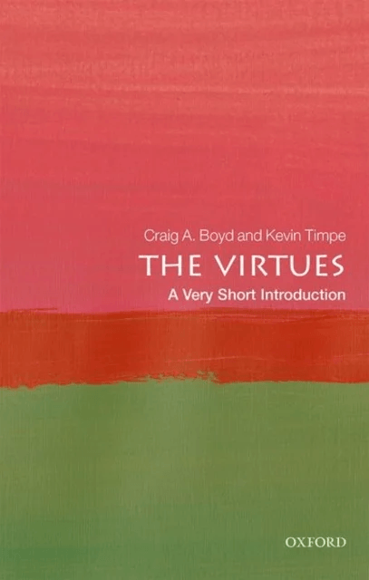 The Virtues av Craig A. (Saint Louis University) Boyd, Kevin (Calvin College) Timpe