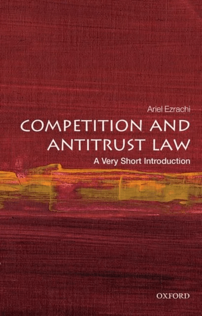 Competition and Antitrust Law: A Very Short Introduction av Ariel (Slaughter and May Professor of Competition Law University of Oxford) Ezrachi
