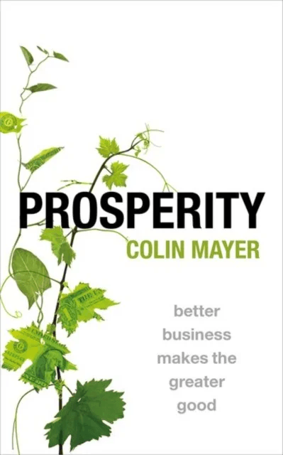 Prosperity av Colin (Peter Moores Professor of Management Mayer