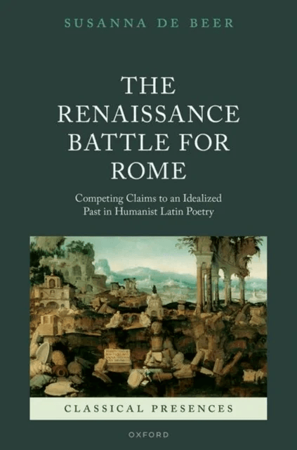 The Renaissance Battle for Rome av Dr Susanna (Director of Ancient Studies and Classical Receptions at the Royal Netherlands Institute in Rome and Sen