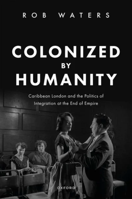 Colonized by Humanity av Dr Rob (Senior Lecturer Senior Lecturer Queen Mary University of London) Waters