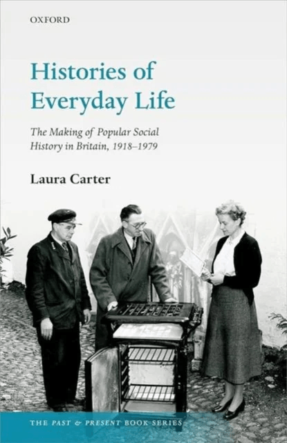 Histories of Everyday Life av Laura (Lecturer in British History Lecturer in British History Universite Paris Cite) Carter