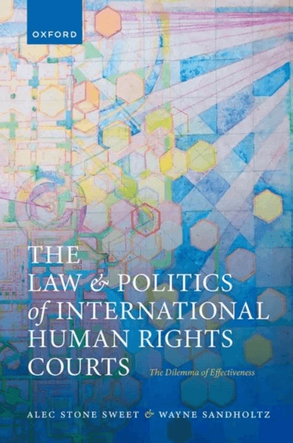 The Law and Politics of International Human Rights Courts av Alec (Sir Y. K. Pao Chair Faculty of Law Sir Y. K. Pao Chair Faculty of Law University of
