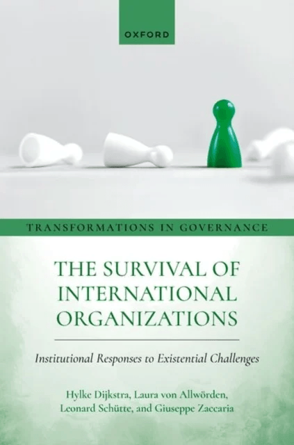 The Survival of International Organizations av Hylke (Professor of International Security and Cooperation Professor of International Security and Coop
