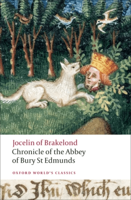 Chronicle of the Abbey of Bury St. Edmunds av Jocelin of Brakelond