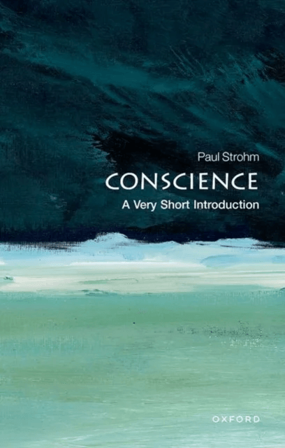 Conscience: A Very Short Introduction av Paul (Anna Garbedian Professor of the Humanities Columbia University) Strohm