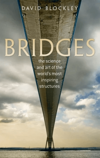 Bridges av David (Emeritus Professor and Senior Research Fellow University of Bristol) Blockley