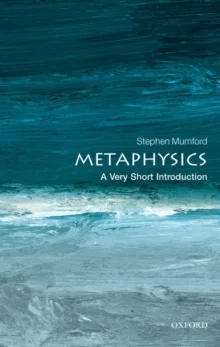 Metaphysics: A Very Short Introduction av Stephen (Department of Philosophy University of Nottingham) Mumford