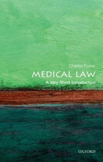 Medical Law: A Very Short Introduction av Charles (Fellow of Green Templeton College University of Oxford and a barrister practising from Outer Temple