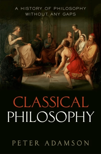 Classical Philosophy av Peter ( Ludwig-Maximilians-Universitat Munchen) Adamson