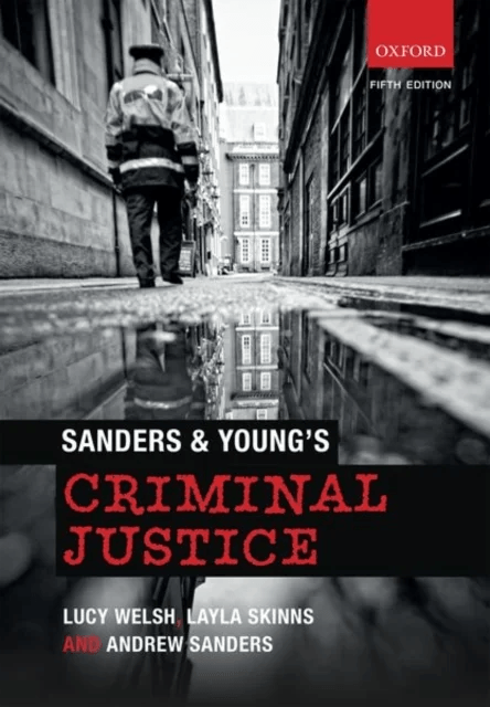 Sanders &amp; Young's Criminal Justice av Lucy (Senior Lecturer in Law Senior Lectur Welsh