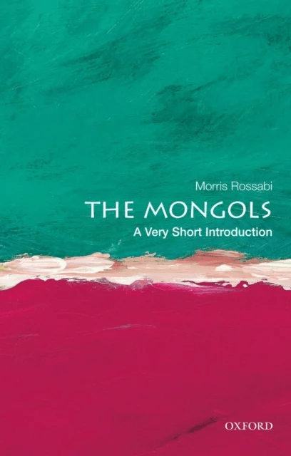The Mongols: A Very Short Introduction av Morris (Professor of Chinese and Inner Asian History Rossabi, Professor of Chinese and Inner Asian History D