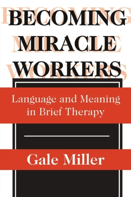 Becoming Miracle Workers av Gale Miller