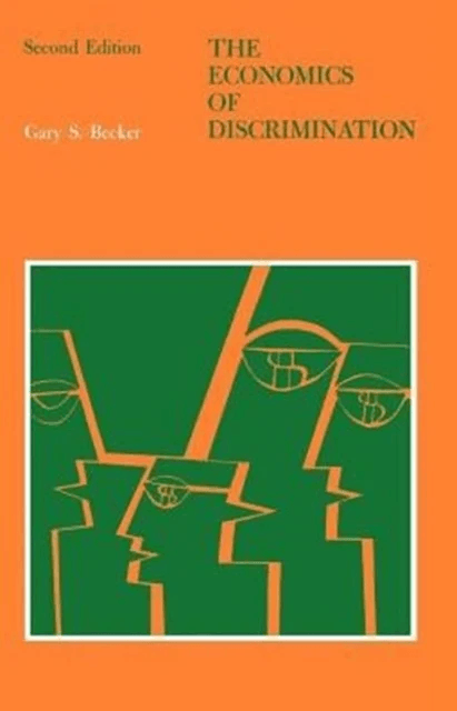 The Economics of Discrimination av Gary S. Becker