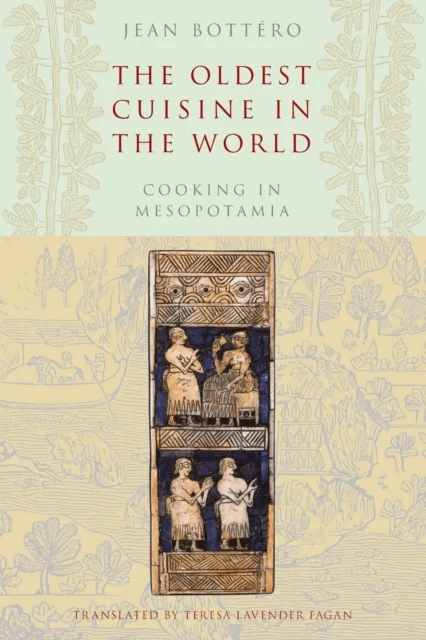 The Oldest Cuisine in the World av Jean Bottero