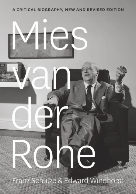 Mies van der Rohe av Franz Schulze