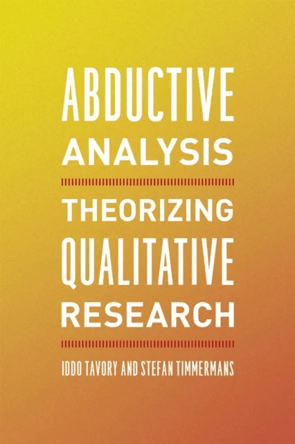 Abductive Analysis av Iddo Tavory