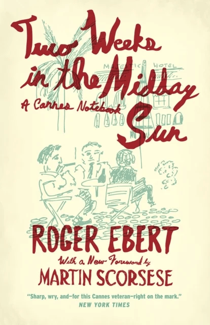 Two Weeks in the Midday Sun av Roger Ebert