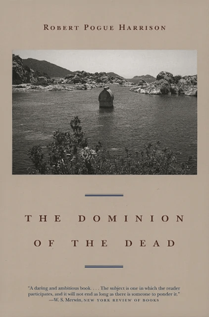 The Dominion of the Dead av Robert Pogue Harrison