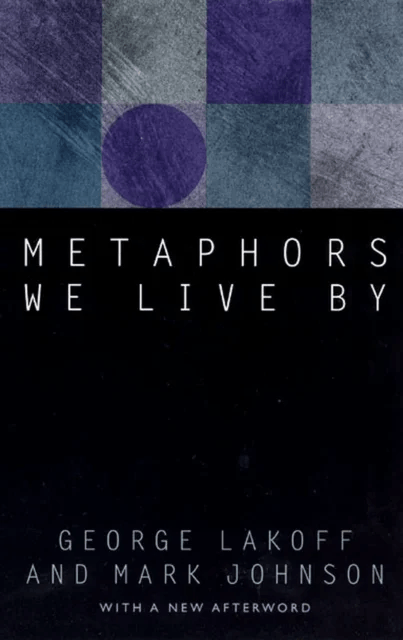 Metaphors We Live By av George Lakoff, Mark Johnson