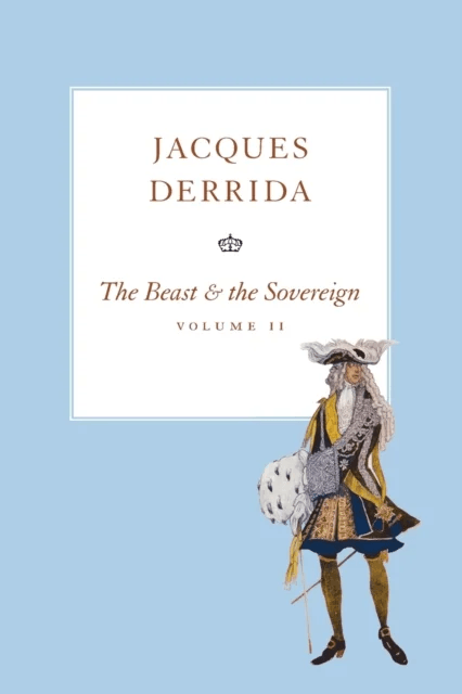 The Beast and the Sovereign, Volume II av Jacques Derrida