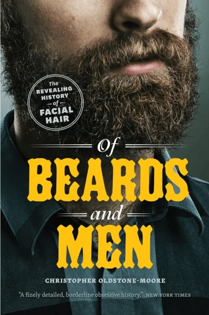 Of Beards and Men av Christopher Oldstone-Moore