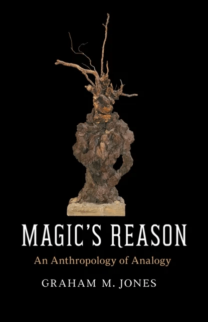 Magic's Reason av Graham M. Jones
