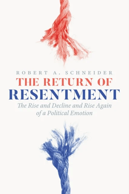 The Return of Resentment av Robert A. Schneider
