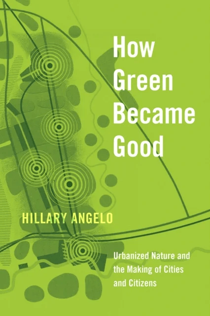How Green Became Good av Hillary Angelo