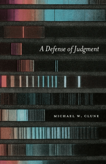 A Defense of Judgment av Michael W. Clune