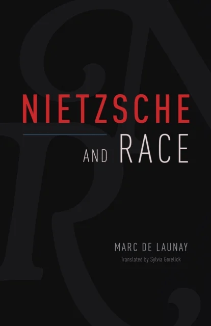 Nietzsche and Race av Marc de Launay