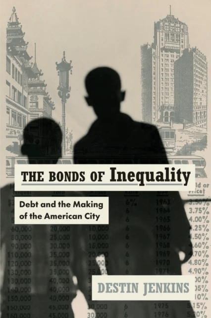 The Bonds of Inequality av Destin Jenkins