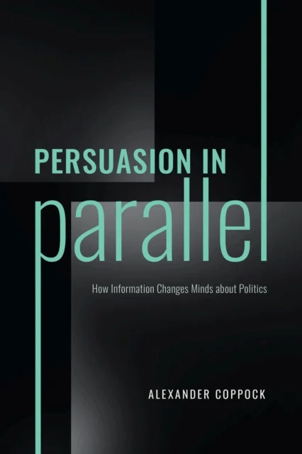 Persuasion in Parallel av Alexander Coppock