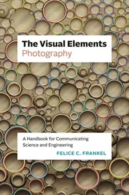 The Visual Elements¿Photography av Felice C. Frankel