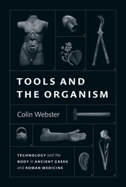 Tools and the Organism av Colin Webster