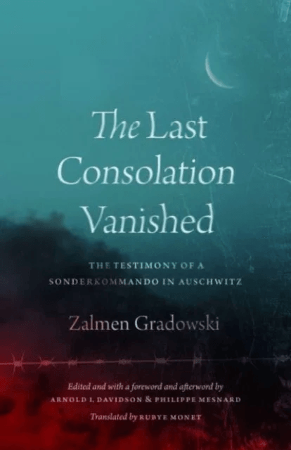 The Last Consolation Vanished av Zalmen Gradowski