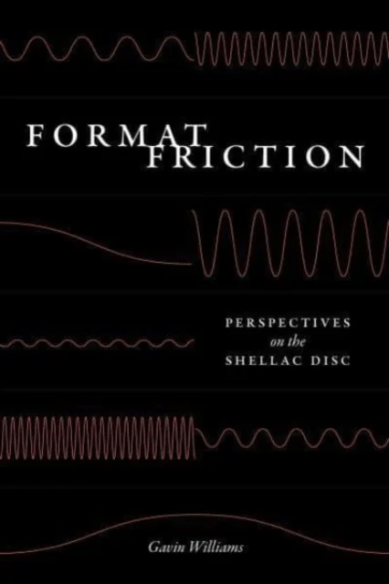 Format Friction av Gavin Williams